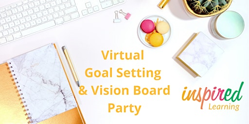 Virtual Goal Setting & Vision Board Workshop