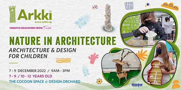 3-Day Children Holiday Workshop  I  Nature In+ Architecture