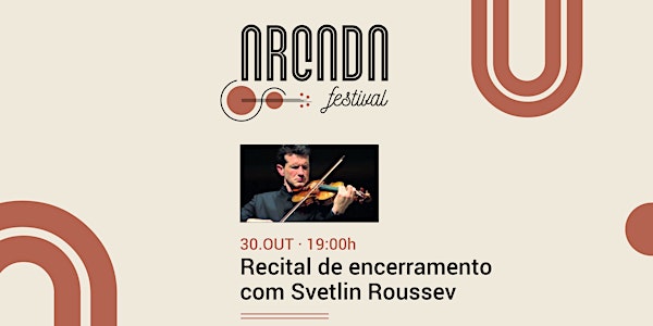 Festiva Arcada - Recital de encerramento com Svetlin Roussev