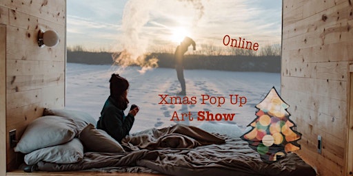 Christmas Morning Pop Up Art Gallery - ONLINE FREE