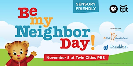 Image principale de Sensory-Friendly Be My Neighbor Day with Daniel Tiger and Katerina Kittycat