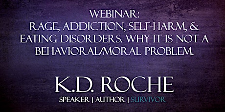 Rage, Addiction, Self-Harm and Eating Disorders