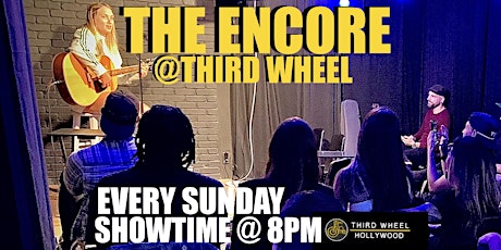 The Encore @ Third Wheel Hollywood (LIVE MUSIC SHOW)