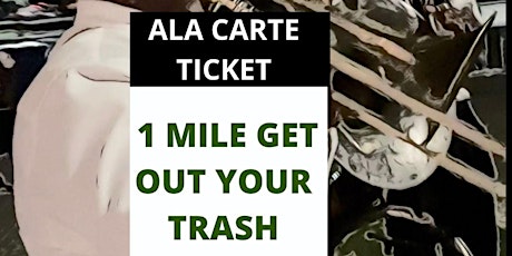 TUESDAY - GET OUT YOUR TRASH SECOND LINE (Ala Carte VIP Ticket)