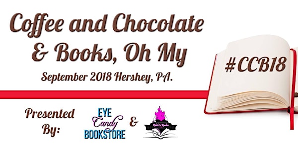 Coffee, Chocolate & Books OH MY! September 7 & 8, 2018