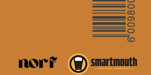 Smartmouth brewing company hosts: Norf
