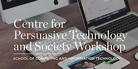 Centre for Persuasive Technology and Society Workshop primary image