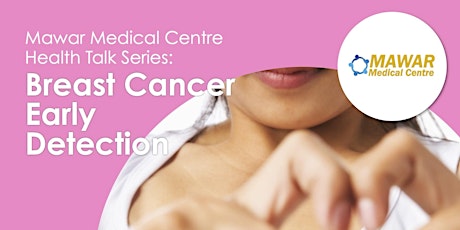 Health Talk Series: Breast Cancer Early Detection primary image