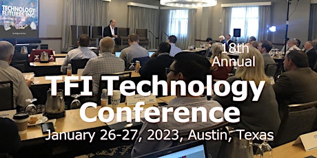TFI Technology Conference Jan 26-27, 2023