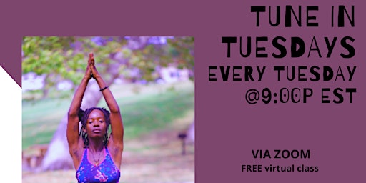 TUNE IN TUESDAYS - A FREE VIRTUAL YOGA EXPERIENCE