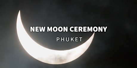 New Moon & Solar Eclipse Ceremony Phuket  primärbild