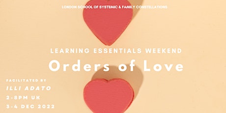 Constellation Essentials Learning Weekend: The Orders of Love