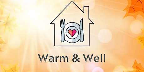 Warm and Well Community Evening