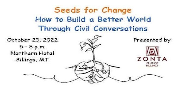 Seeds for Change -- How to Build a Better World Through Civil Conversations