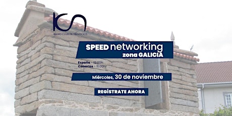 KCN Speed Networking Online Zona Galicia - 30 de noviembre
