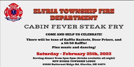 Elyria Township Fire Department Cabin Fever Steak Fry!