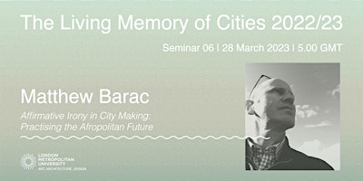 Matthew Barac: Affirmative Irony in City Making