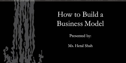 Hauptbild für Seminar:  How to Build a Business Model
