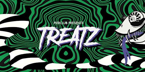 PierClub Presents: Treatz