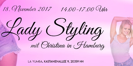 Hauptbild für Lady Styling Workshop mit Christina in Hamburg