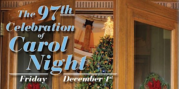 The 97th Celebration of Carol Night