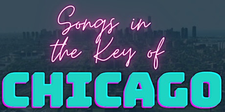 Songs in the Key of Chicago