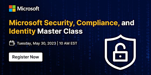FREE Microsoft Security, Compliance, and Identity Master Class