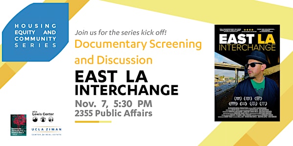 Housing, Equity, and Community Series: "East LA Interchange" Screening & Di...