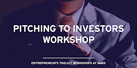 Pitching to Investors Workshop on December 8 and 15, 2017