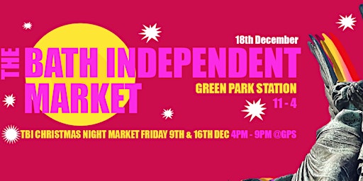 The Bath Independent Christmas Night Market @ Green Park Station