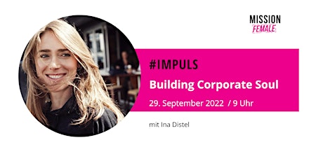 Mission Female #impuls:  Building Corporate Soul