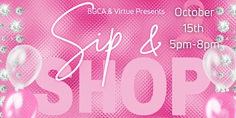BGCA Celebrates Year 4 Sip and SHOP! primary image