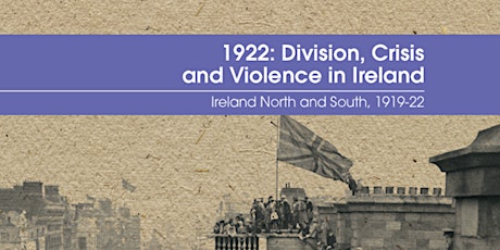 1922: Division, Crisis and Violence in Ireland primary image