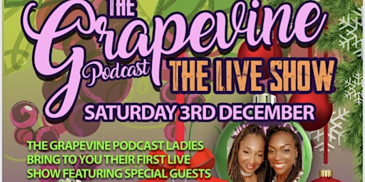 The Grapevine Podcast  Live Show