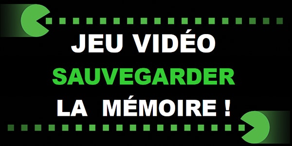 Enjeux et acteurs de la conservation du patrimoine vidéoludique