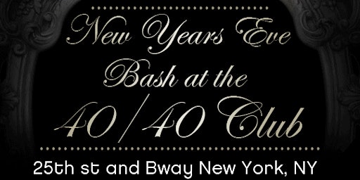 The 40/40 Club 2023 New Year's Eve Bash