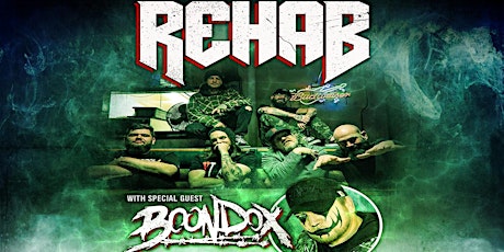 REHAB w/ Boondox