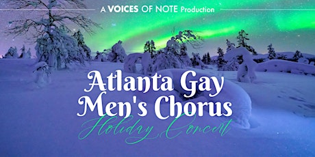 Atlanta Gay Men's Chorus Holiday Concert 2022