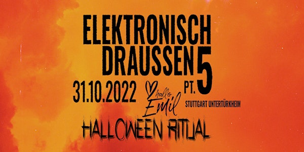 Elektronisch Draussen #5 [Halloween Ritual]