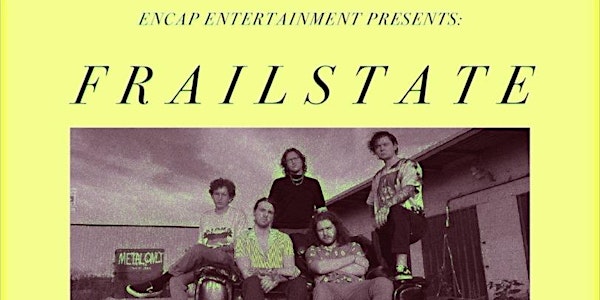Frailstate LIVE: Downtown Music Hall