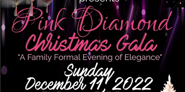 God's Diamond Girls "PInk Diamond Christmas Gala 2022" Fundraiser
