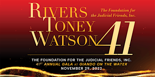 The Foundation For The Judicial Friends, 41st  Anniversary-Gala