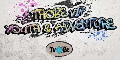 ThoBe VIP Youth & Adventure