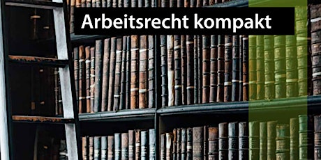 Hauptbild für Arbeitsrecht kompakt - ALLES, WAS DU BRAUCHST!