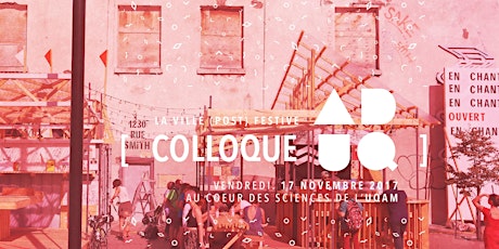 Colloque ADUQ 2017 / La Ville (post) festive primary image