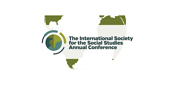 The International Society for the Social Studies Annual Conference 2023