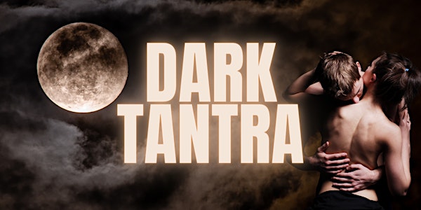 ONLINE: Dark Tantra 101