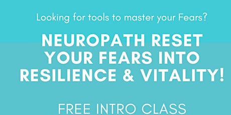 Imagem principal do evento NeuroPath Reset Fear Into Resilience & Vitality - FREE CLASS