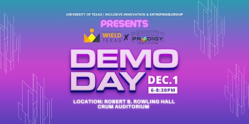 Demo Day - WIELD Texas & Product Prodigy Institute