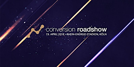 Hauptbild für Conversion Roadshow 2018
